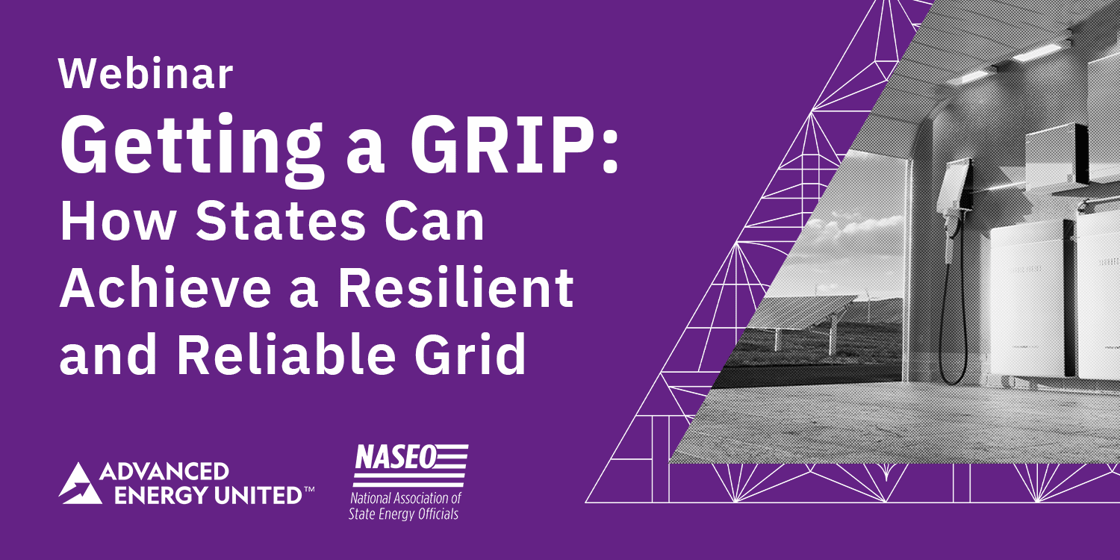 Getting a GRIP How States Can Achieve a Resilient & Reliable Grid