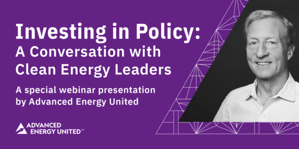 Webinar Investing in Policy A Conversation with Clean Energy Leaders