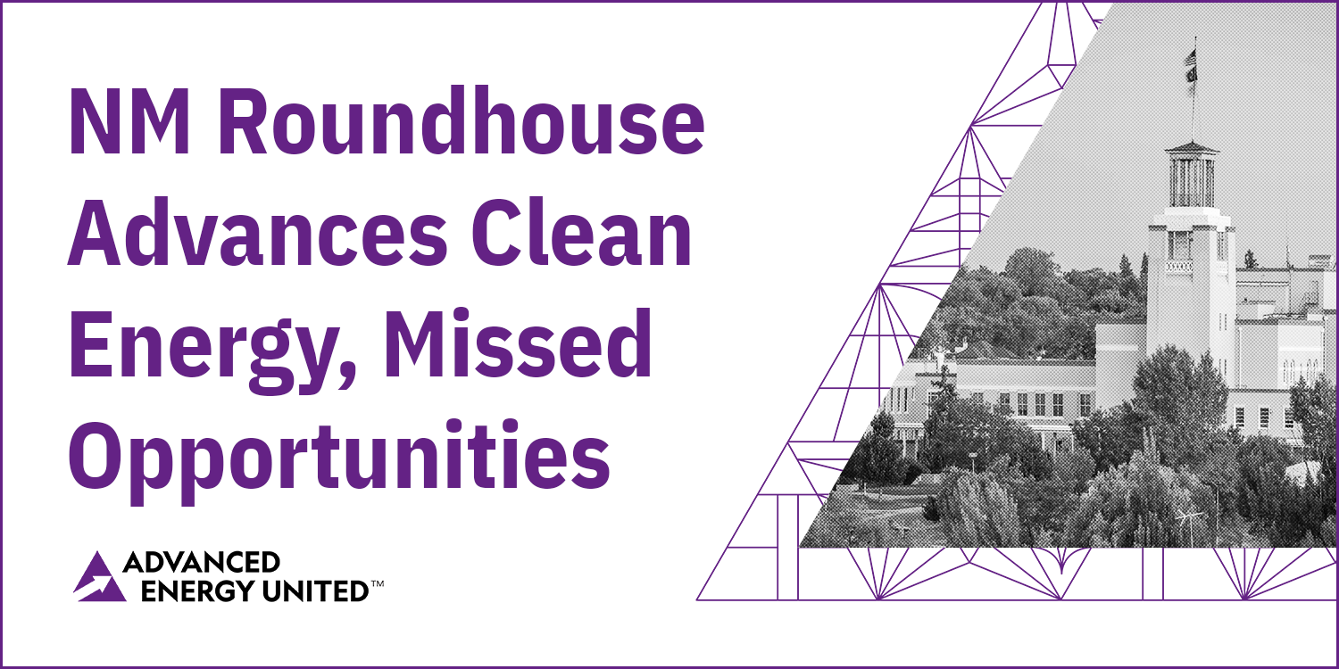 NM Roundhouse Advances Clean Energy Miss Opportunities