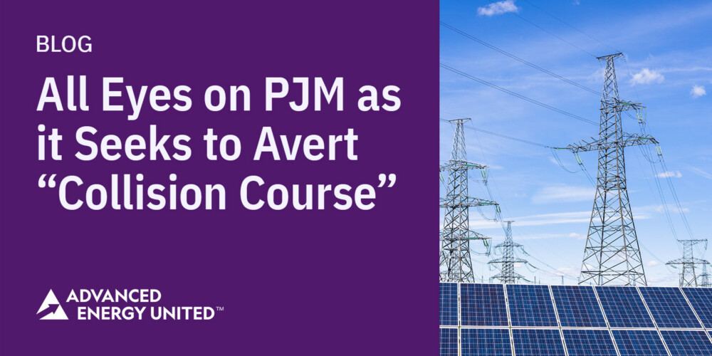 All Eyes on PJM as it Seeks to Avert “Collision Course”
